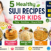 5 Healthy Suji Recipes for Kids: Age-Wise Nutrition Guide from 8 Months to 12 Years
