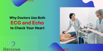 Why Doctors Use Both ECG and Echo to Check Your Heart